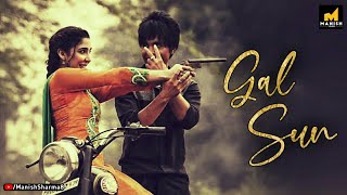 Jass Manak:Gal Sun Whatsapp Status | New Punjabi Song Status Video 2020 | Manish Sharma