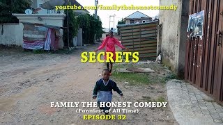 SECRETS (Family The Honest Comedy) (Episode 32)
