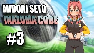 Inazuma Eleven Go Strikers 2013 | Код №3 - MIDORI SETO |