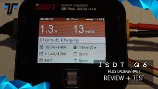 ISDT Q6 Plus Ladegerät Review + Test