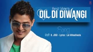 JOGI FULL SONG (Audio) | DIL DI DIWANGI | LATEST PUNJABI SONG