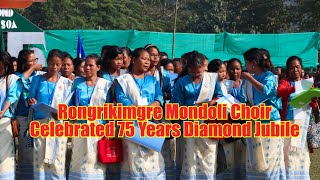 Rongrikimgre Mondoli Choir celebrated 75 Years Diamond Jubilee