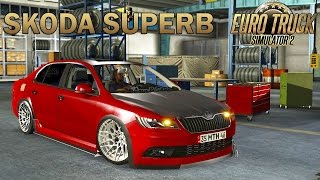 ETS2 1.26: Skoda Superb Tunado  Mod (Euro Truck Simulator 2)