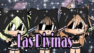 • LAS DIVINAS • (Gacha Life)