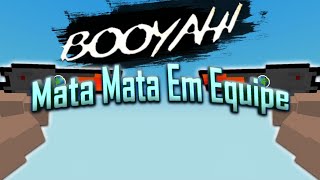 MATA MATA EM EQUIPE(BLOCK STRIKE)