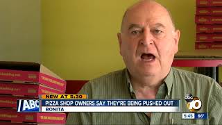 Pizza shop owners say they're being forced out