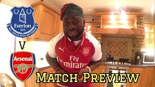 Everton V Arsenal | Time for WILSHERE to Start; Time to drop XHAKA | Match Preview