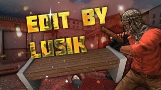 Standoff 2 edit by Lusik (ft.LI NH)