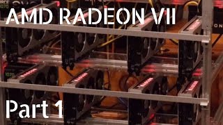 AMD Radeon VII mining RIG setup Part 1