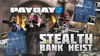 Payday 2 Bank Heist Pro job Stealh...