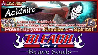 ПРОХОЖДЕНИЕ EPIC RAID (ACIDWIRE) [Heart] | Bleach Brave Souls #587