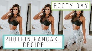Booty Day Workout | Protein Pancake Recipe