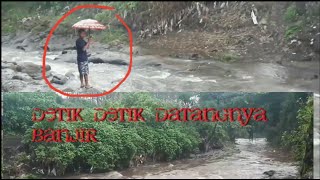 BANJIR DATANG SECARA TIBA2