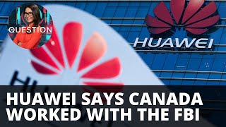 New documents can prove Canada plotted with FBI – Wangzhou Lawyers