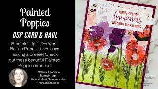 Painted Poppies DSP Card & HAUL with MKre8tions | Stampin' Up!®️