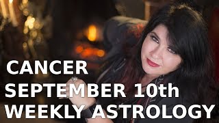 Cancer Weekly Astrology 10th September 2018