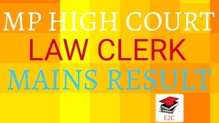 MP HIGH COURT LAW CLERK MAINS RESULT || MPHC LAW CLERK MAINS RESULT || E2C