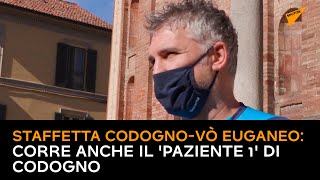 Staffetta Codogno-Vò Euganeo, corre anche il 'Paziente 1' di Codogno
