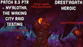 World of Warcraft PTR 8.3 -  Drest'agath Heroic Testing Destruction Warlock PoV