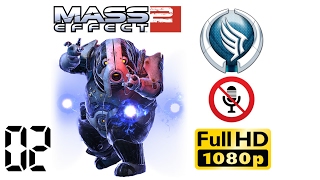 |02| ?НЕМОЙ●⭃ Mass Effect 2 / Эффект Массы 2 / Путь к Свободе / Адепт / Герой / Безумие / HD
