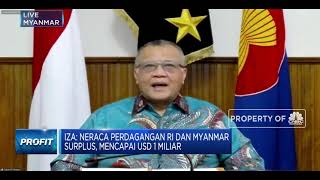 Dubes Iza Soal Hubungan Dagang RI-Myanmar di Tengah Kudeta