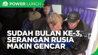 Masuk Bulan Ke-3 Perang, Serangan Rusia Makin Gencar