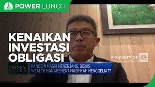 Obligasi Jadi Investasi Pilihan Nasabah Prioritas Era Pandemi