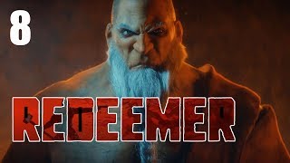Прохождение REDEEMER - Часть 8 / ВОЛЧЬЯ ТРОПА.