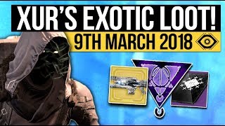 Destiny 2 | XUR LOCATION & EXOTICS! - Exotic Weapon, Armor Inventory & Fated Engram! (9th March)