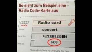 Neuen Radio Code anfordern, verloren, Ersatzcode Audi VW