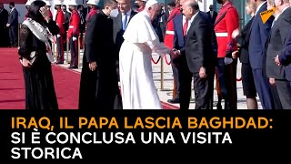 Iraq, il Papa lascia Baghdad: si è conclusa una visita storica