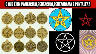 O Que é um Pantaculo Pentaculo Pentagrama e Pentalfa?
