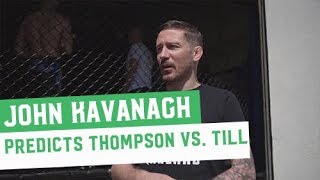 John Kavanagh predicts UFC Liverpool's Stephen 'Wonderboy' Thompson vs Darren Till