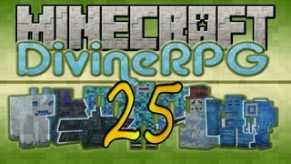 Let's Play Divine RPG Episode 25