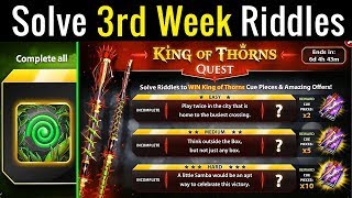 Solve King Of Thorns Quest 3rd Week Riddles || Complete Guide to Upgrade Thorns Cue