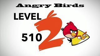Angry Birds 2 Level 510 3 Star Walkthrough Gameplay