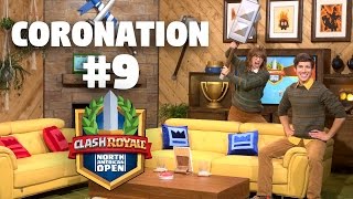 Coronation Day 9 - Clash Royale NA Open - CRNAO