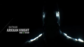 Batman™: Arkham Knight GamePlay HD First 30 Minutes