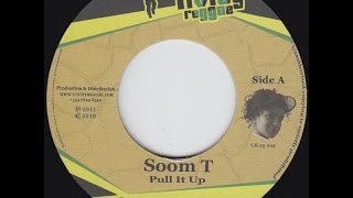 Soom T- Pull It Up