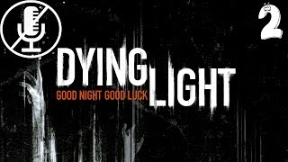 Dying Light - Пробуждение. #2