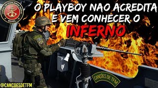 O PLAYBOY NÃO ACREDITA E VEM CONHECER O INFERNO - CANÇÕES DE TFM