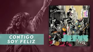 Contigo Soy Feliz - Su Presencia - Jesus Freak | Video Oficial
