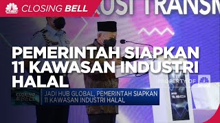 Jadi Hub Global, Pemerintah Siapkan 11 Kawasan Industri Halal