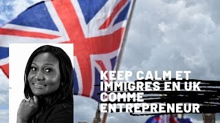 Comment immigrer en Angleterre comme entrepreneur venant de l'Afrique ou de l'Europe