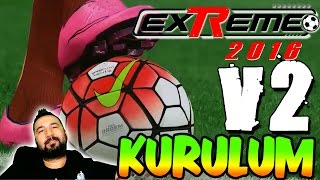 PES exTReme 16 V2 Güncellemesi Çıktı! | Kurulum Videosu