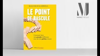 Le Point de bascule de Malcom Gladwell #lLamanuthèque