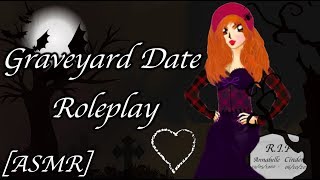 [ASMR] Grave yard date (fantasy) (first date)