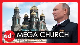 Russia: A Look Inside Putin's Giant New Military Cathedral