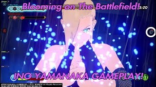 INO YAMANAKA GAMEPLAY | Blooming on The battlefield! | Naruto to Boruto: Shinobi Striker