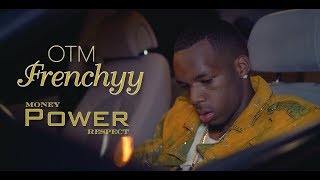OTM Frenchyy - Money Power Respect (Official Music Video) || Shot By @Jc24.prpro